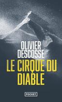 Couverture du livre « Le cirque du diable » de Olivier Descosse aux éditions Pocket