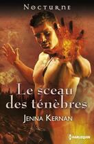 Couverture du livre « Le sceau des ténèbres » de Jenna Kernan aux éditions Harlequin