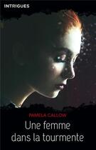 Couverture du livre « Une femme dans la tourmente » de Pamela Callow aux éditions Harlequin