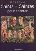 Couverture du livre « Saints et saintes » de Lecot/Frie aux éditions Lethielleux