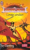 Couverture du livre « Dark sun t5 - l'orage ceruleen - le prisme-5 » de Troy Denning aux éditions J'ai Lu