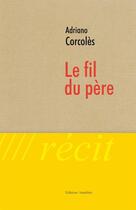 Couverture du livre « Le fil du pere » de Corcoles aux éditions Amalthee