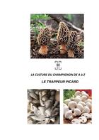 Couverture du livre « La culture du champignon de A à Z » de Nicolas Haussy aux éditions Books On Demand