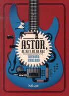 Couverture du livre « Astor, le riff de la rue » de Richard Harland aux éditions Helium