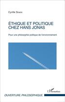 Couverture du livre « Éthique et politique chez Hans Jonas ; pour une philosophie politique de l'environnement » de Cyrille Semde aux éditions L'harmattan