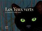 Couverture du livre « Les yeux verts » de Odile Santi et Li Lamarre aux éditions Courtes Et Longues