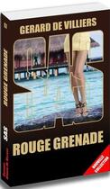 Couverture du livre « SAS t.67 : rouge grenade » de Gerard De Villiers aux éditions Sas