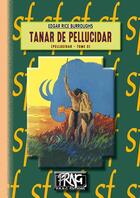 Couverture du livre « Le cycle de Pellucidar Tome 3 : Tanar de Pellucidar » de Edgar Rice Burroughs aux éditions Prng