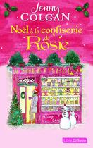 Couverture du livre « Noël à la confiserie de Rosie » de Jenny Colgan aux éditions Libra Diffusio