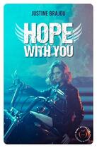 Couverture du livre « Hope with you » de Justine Brajou aux éditions Nisha Et Caetera