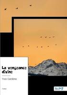 Couverture du livre « La vengeance divine » de Yves Garderes aux éditions Nombre 7