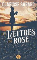 Couverture du livre « Les lettres de Rose » de Clarisse Sabard aux éditions Charleston