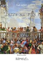 Couverture du livre « Terre en vue ! » de Fadi Azar aux éditions Saint Honore Editions