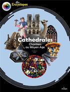 Couverture du livre « Cathédrales : chantiers au Moyen Age » de Francois Icher et Sylvain Dorange aux éditions Milan