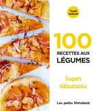 Couverture du livre « Les petits Marabout ; 100 recettes aux légumes ; super débutants » de  aux éditions Marabout