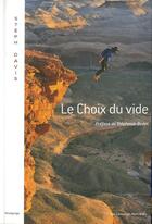 Couverture du livre « Le choix du vide » de Steph Davis aux éditions Montblanc