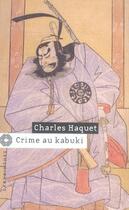 Couverture du livre « Crime au kabuki » de Haquet-C aux éditions Editions Du Masque