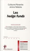 Couverture du livre « Les hedge funds » de Jerome Teiletche et Guillaume Monarcha aux éditions La Decouverte