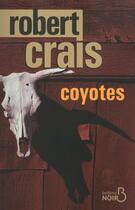 Couverture du livre « Coyotes » de Robert Crais aux éditions Belfond