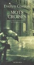 Couverture du livre « Mots croisés » de Evelyn Colon aux éditions Actes Sud