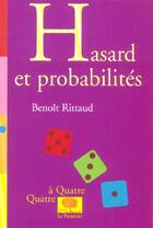 Couverture du livre « Hasard et probabilites » de Benoit Rittaud aux éditions Le Pommier
