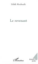 Couverture du livre « Le revenant » de Salah Mouhoubi aux éditions L'harmattan