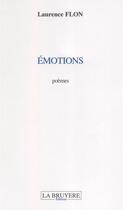 Couverture du livre « Émotions » de Laurence Flon aux éditions La Bruyere