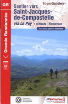 Couverture du livre « Sentier vers Saint-Jacques-de-Compostelle ; via le Puy ; Moissac, Roncevaux ; 32-40-64-82- GR - 653 » de  aux éditions Ffrp