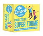 Couverture du livre « Un conseil pour être en super forme par jour (édition 2018) » de  aux éditions Hugo Image