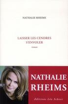 Couverture du livre « Laisser les cendres s'envoler » de Nathalie Rheims aux éditions Leo Scheer