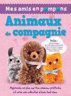 Couverture du livre « Mes amis en pompons ; animaux de compagnie ; coffret » de  aux éditions Cerise Bleue