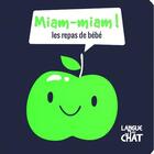 Couverture du livre « Miam-miam ! (les repas de bebe) mes petits fluos » de  aux éditions Langue Au Chat