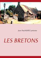 Couverture du livre « Les bretons » de Jean-Paul Kurtz aux éditions Books On Demand