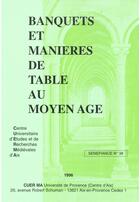 Couverture du livre « Banquets et manieres de table au moyen age » de  aux éditions Presses Universitaires De Provence