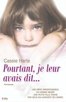 Couverture du livre « Pourtant, je leur avais dit... » de Cassie Harte aux éditions City Editions