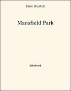 Couverture du livre « Mansfield Park » de Jane Austen aux éditions Bibebook