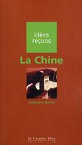 Couverture du livre « La Chine (2e édition) » de Balme S aux éditions Le Cavalier Bleu