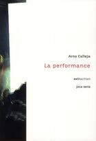 Couverture du livre « La performance » de Arno Calleja aux éditions Joca Seria