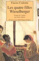 Couverture du livre « Les quatre filles wieselberger » de Fausta Cialente aux éditions Rivages