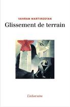 Couverture du livre « Glissement de terrain » de Vahram Martirosyan aux éditions Instant Meme