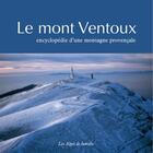 Couverture du livre « Le mont Ventoux ; encyclopédie d'une montagne provençale » de Col aux éditions Les Alpes De Lumiere