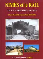 Couverture du livre « Nimes Et Le Rail De La 