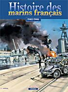 Couverture du livre « Histoire des marins français 1940-1946 » de Hubert Granier aux éditions Marines