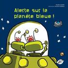 Couverture du livre « Alerte sur la planète bleue ! » de Maria Hosri et Mazin Kirbag aux éditions Dare-dare