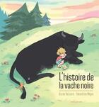 Couverture du livre « L'histoire de la vache noire » de Amandine Meyer et Brune Bottero aux éditions Seuil Jeunesse