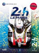 Couverture du livre « 24 heures du Mans ; le livre officiel (édition 2019) » de Jean-Marc Teissedre et Thibaut Villemant aux éditions Etai