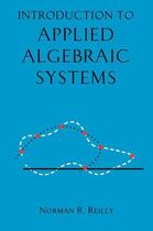 Couverture du livre « Introduction to Applied Algebraic Systems » de Reilly Norman R aux éditions Oxford University Press Usa