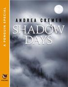 Couverture du livre « Shadow Days » de Andrea Cremer aux éditions Penguin Group Us