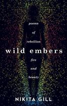 Couverture du livre « WILD EMBERS - POEMS OF REBELLION, FIRE AND BEAUTY » de Nikita Gill aux éditions Trapeze