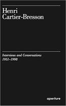 Couverture du livre « Henri Cartier-Bresson ; interviews and conservations, 1951-1998 » de Clement Cheroux aux éditions Aperture